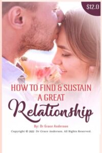 how to find and sustain a great relationship