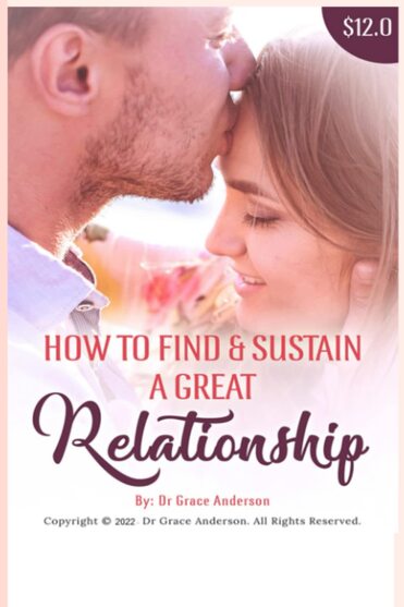 HOW TO FING & SUSTAIN A GREAT RELATIONSHIP